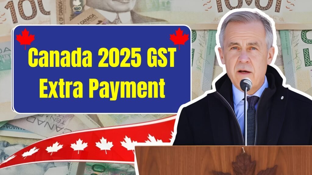 Canada 2025 GST Extra Payment