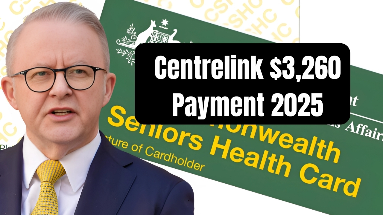 Centrelink $3,260 Payment 2025 Confirmed – Check Eligibility, Rules and Key Deadlines