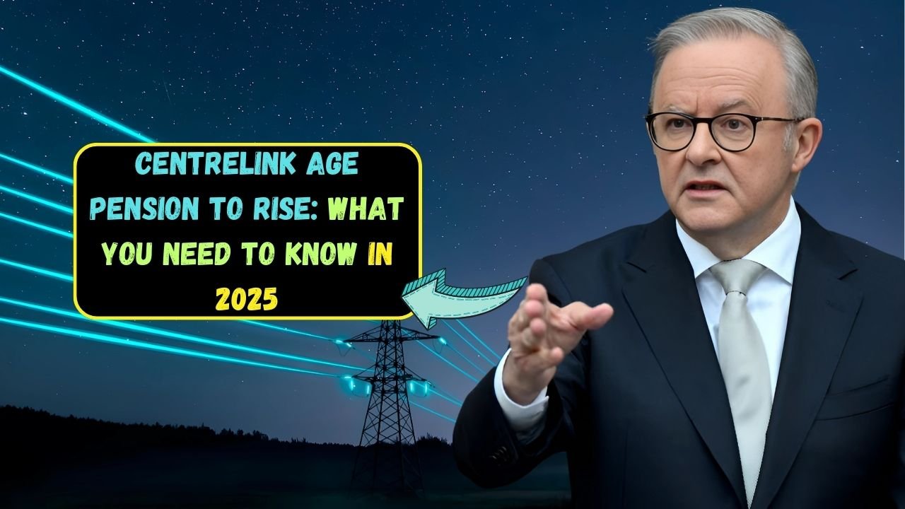 Centrelink Age Pension to Rise: What You Need to Know in 2025