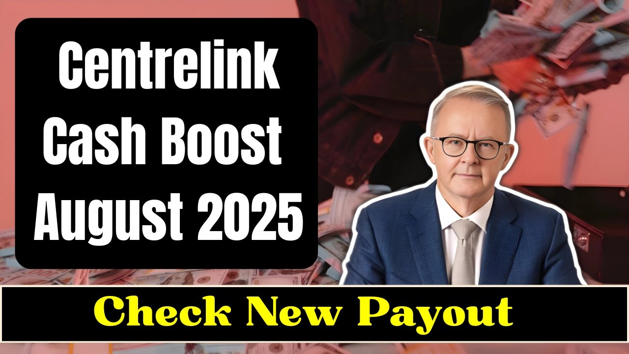 Centrelink Cash Boost August 2025