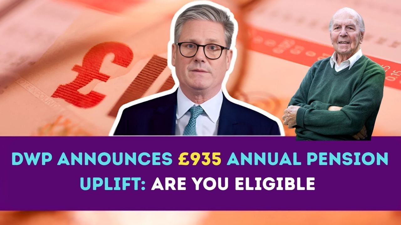 DWP Announces £935 Annual Pension Uplift: Are You Eligible